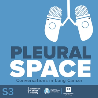 Pleural Space Lung Cancer Screening Podcast