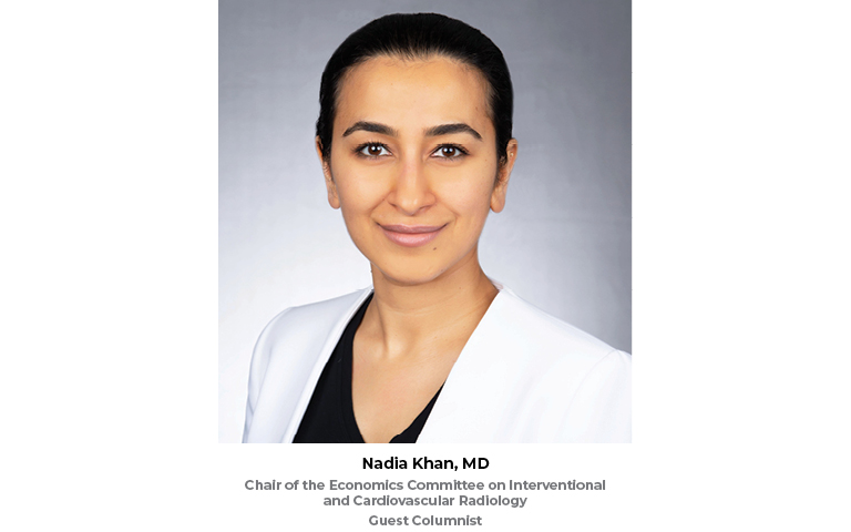 PHOTO — Nadia Khan, MD Chair of the Economics Committee on Interventional and Cardiovascular Radiology Guest Columnist