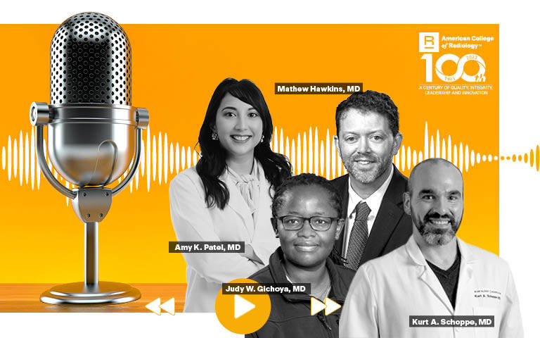 Photo Collage: Podcast microphone, photos of Amy K. Patel, MD;  Judy W. Gichoya;, MD,Mathew Hawkins; MD, Kurt A. Schoppe, MD
